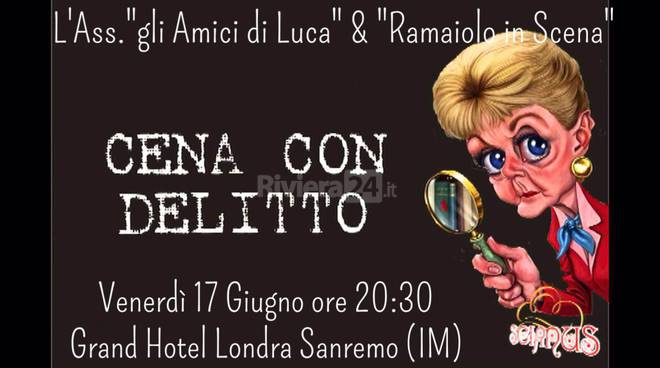 L’Associazione “gli Amici di Luca” e “Ramaiolo in Scena” insieme per solidarietà: il 17 luglio “Cena con Delitto”