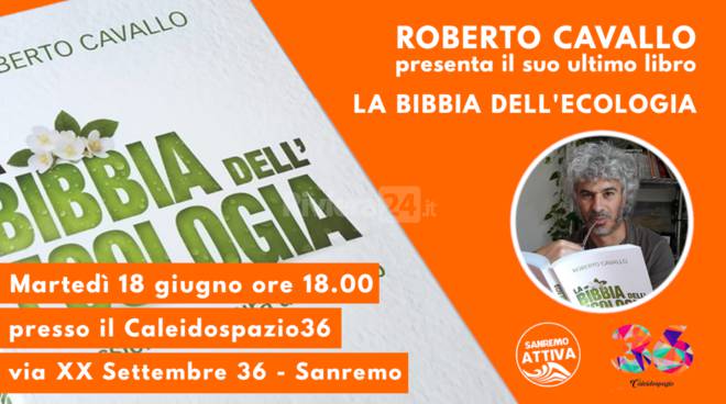 “La Bibbia dell’ecologia”, a Sanremo l’esperto di gestione dei rifiuti Roberto Cavallo