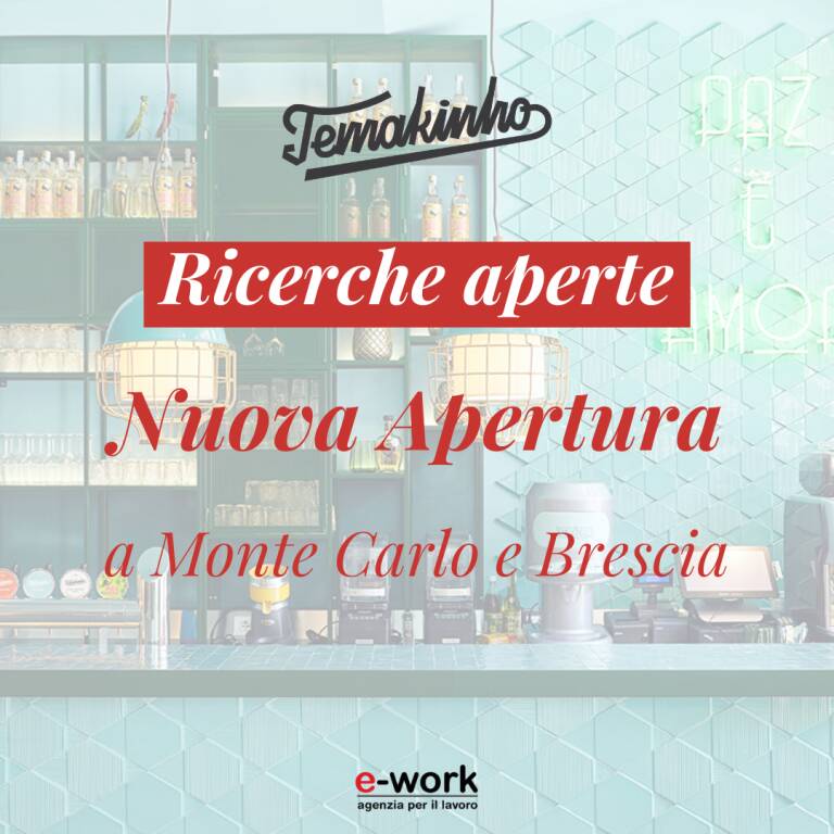 Montecarlo, e-work cerca personale per il nuovo ristorante Temakinho